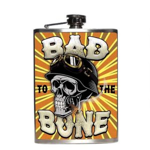 Sign of the Times Bad to the Bone Flask