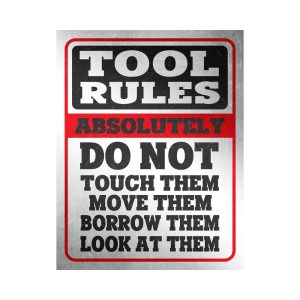 Tool Rules White Tin Sign - Image 1