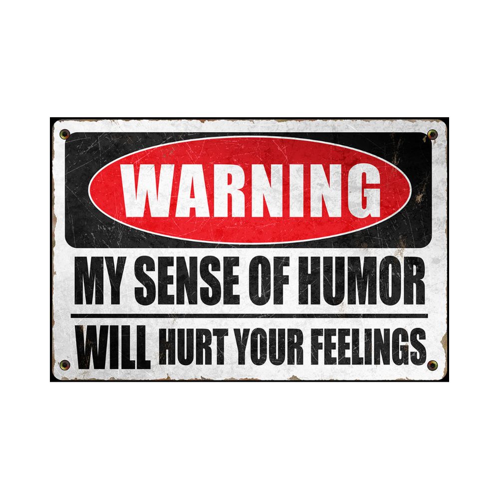 Humor Aluminum Sign