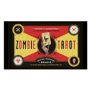 The Zombie Tarot: An Oracle of the Undead with Deck and Instructions