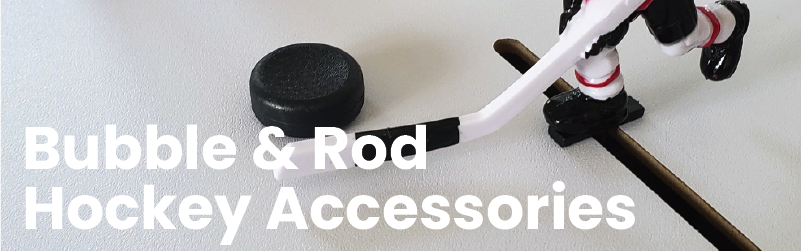 Bubble & Rod Hockey Accessories