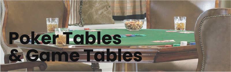 Poker Tables & Game Tables