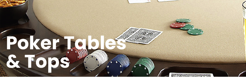 Poker Tables & Tops