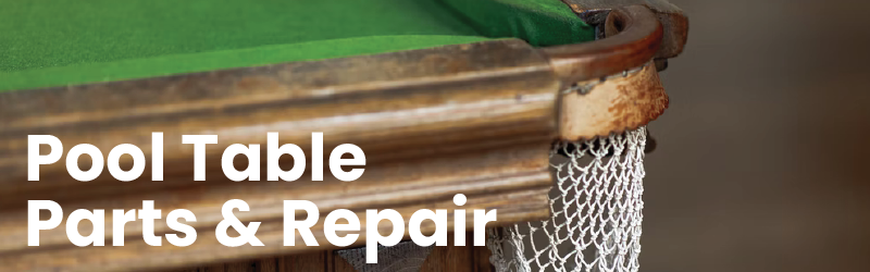 Pool Table Parts & Repair